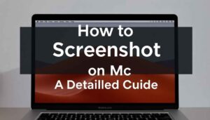 How-to-Screenshot-on-Mac-A-Detailed-Guide
